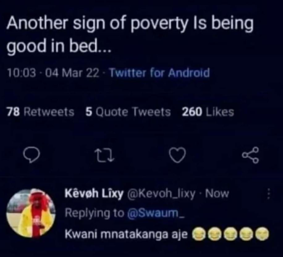 Another sign of poverty is being good in bed kae 10 03 04 mar 22 twiter for andr