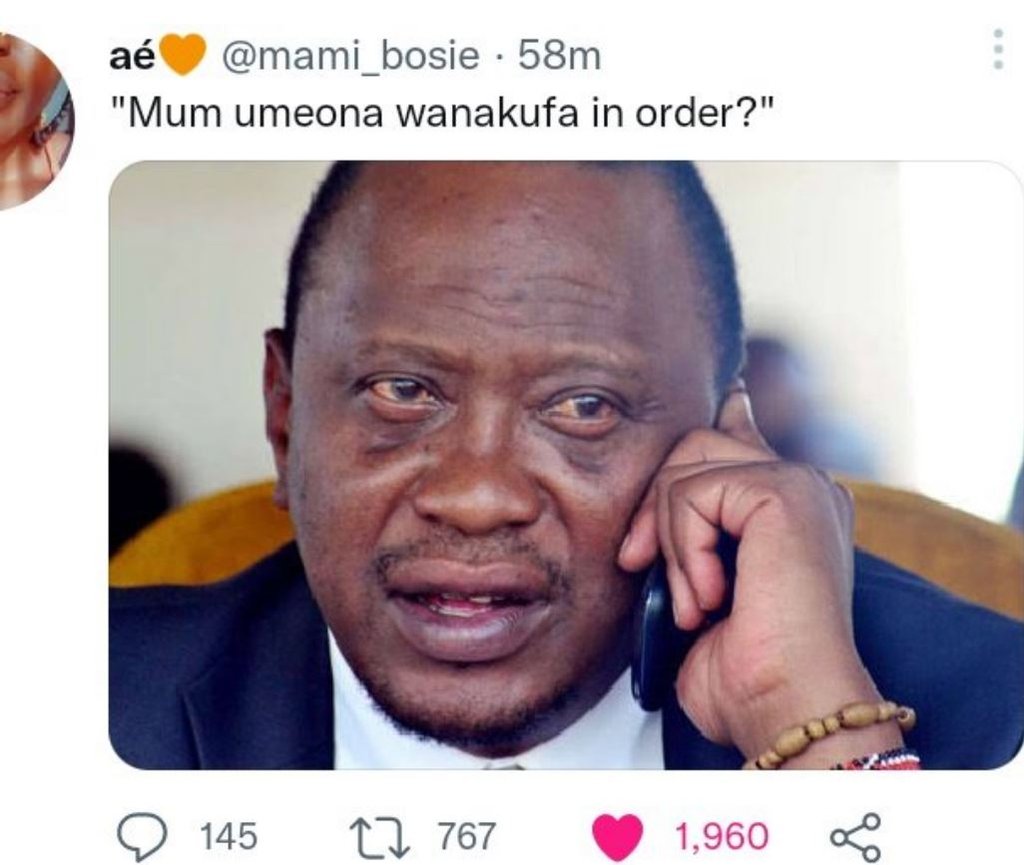 Aé mami bosie 58m mum umeona wanakufa in order? 145 27 767 1,960