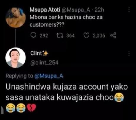 Msupa atoti msupa_a 22h mbona banks hazina choo za customers?2? q 292 l 364 2,00