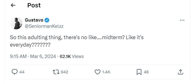 Post gustavo seniormankelzz so this adulting thing there's no like_midterm? like