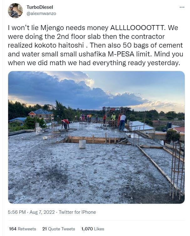 Turbodiesel alexmwanzo won't lie mjengo needs money alllloooottt. we were doing