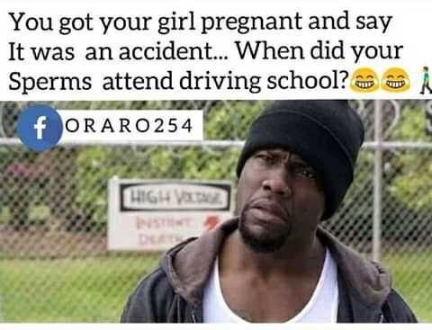 You got your girl pregnant and say it was an accident. when did your sperms atte