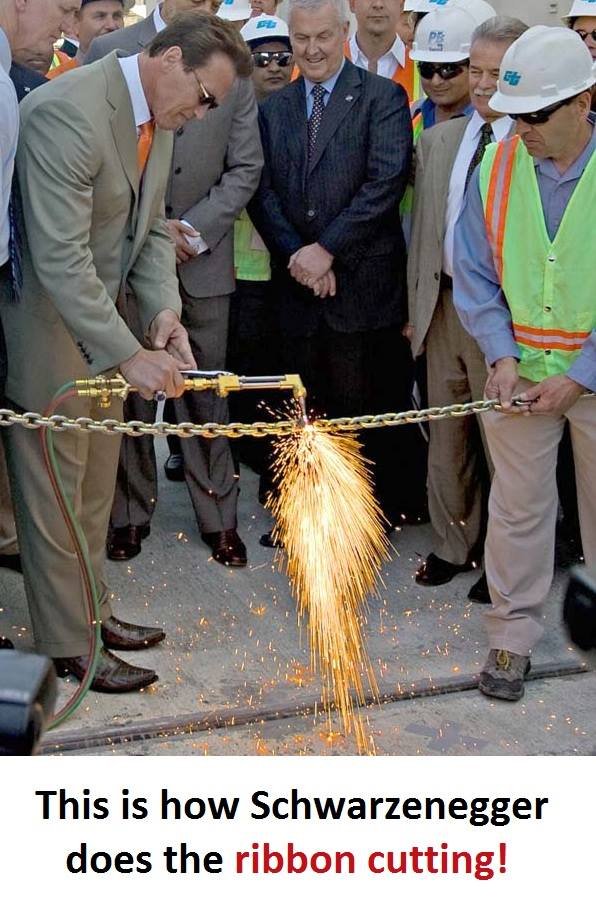 This is how schwarzenegger does the ribbon cutting!
