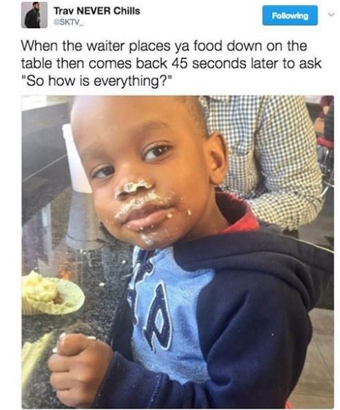 Trav never chills ssktv followbag when the waiter places ya food down on the tab