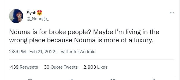 Sysh Ndunge Nduma is for broke people? Maybe I'm living in the wrong place becau