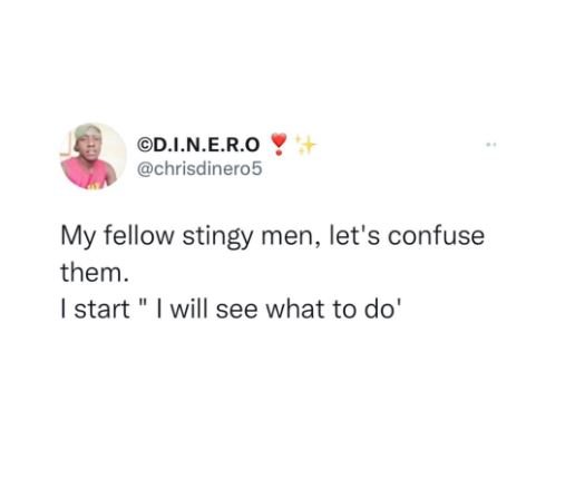 D.in.er.o chrisdinero5 my fellow stingy men, let's confuse them istart will see