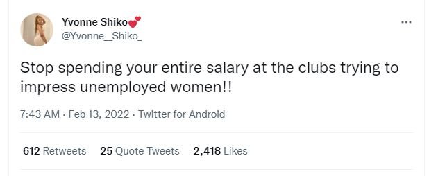 Yvonne Shiko Yvonne Shiko Stop spending your entire salary at the clubs trying t