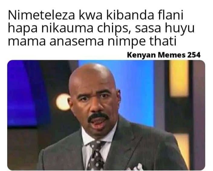 Nimeteleza kwa kibanda flani hapa nikauma chips, sasa huyu mama anasema nimpe th