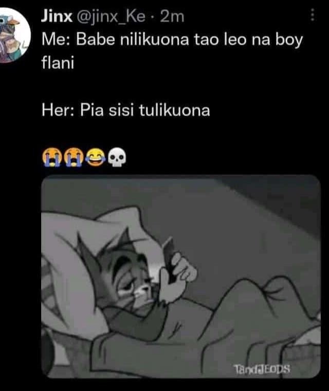 Jinx jinx_ke 2m me babe nilikuona tao leo na boy flani her pia sisi tulikuona ta