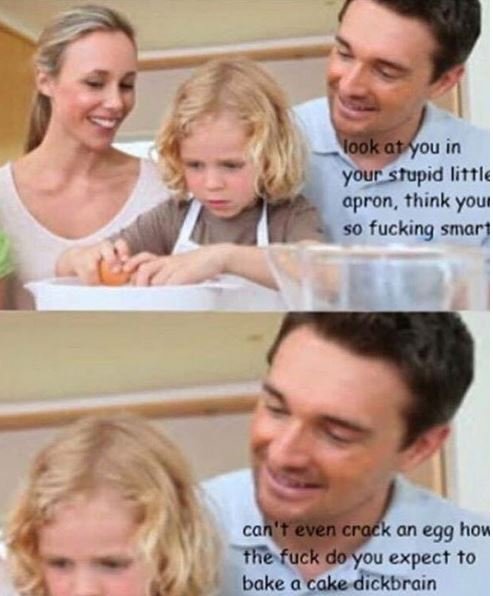 Look at you in your stupid little opron, think you s0 fucking smar can even crac