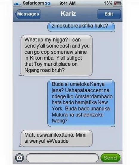 Safaricom 3g 9.41 am 13 messages kariz edit zimekuboreukifika huko? whatup my ni