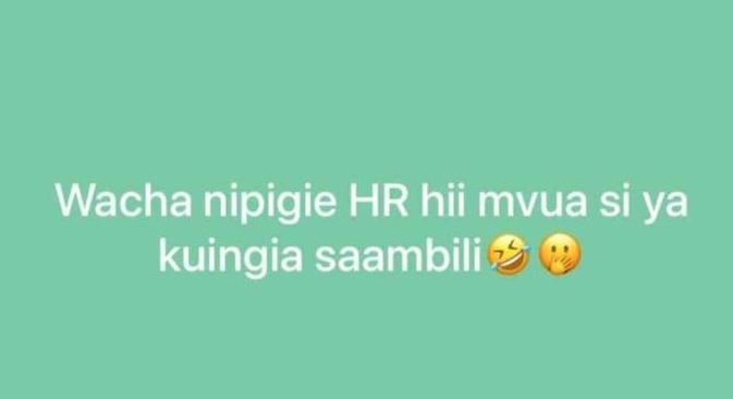 Wacha nipigie hr hii mvua si ya kuingia saambili