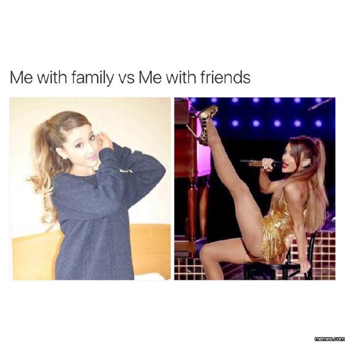 Me with family vs me with friends jemes