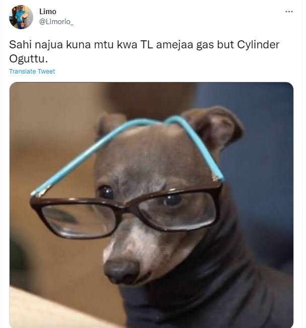 Limo limorio_ sahi najua kuna mtu kwa tl amejaa gas but cylinder oguttu translat