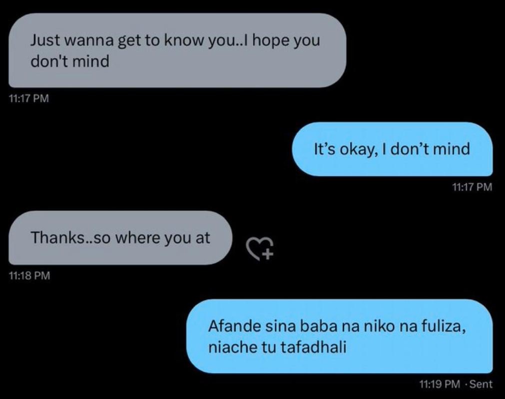 Just wanna get to know you.l hope you don't mind 1117 pm its okay i don't mind 1