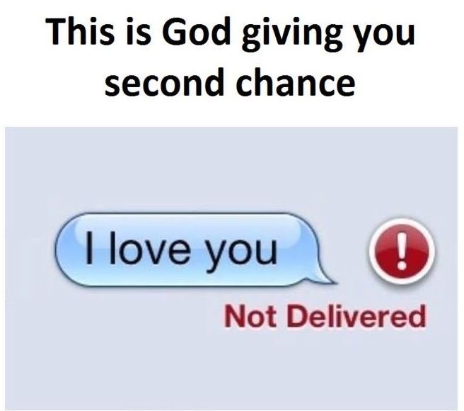 This is god giving you second chance ilove you not delivered