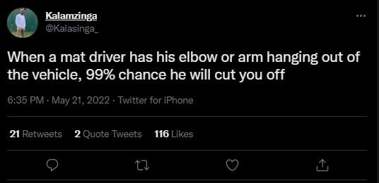 Kalamzinga kalasinga _ when a mat driver has his elbow or arm hanging out of the