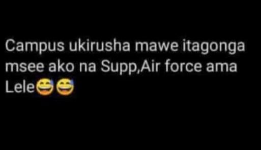 Campus ukirusha mawe itagonga msee ako na Supp Air force ama Lele6