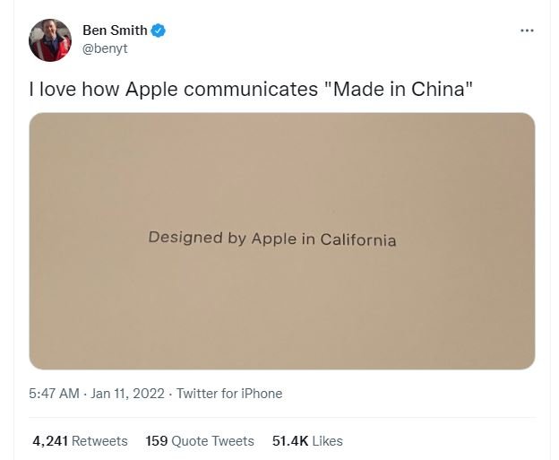 Ben Smith benyt love how Apple communicates Made in China Designed by Apple in C