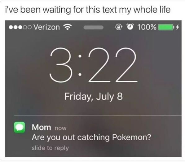 I've been waiting for this text my whole life 00 verizon 100 3.22 friday july 8