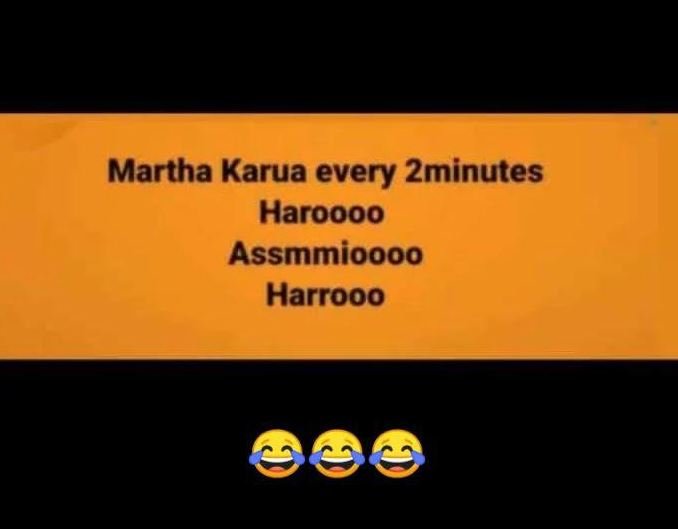 Martha karua every 2minutes haroooo assmmioooo harrooo