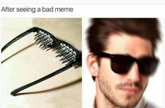 After seeing a bad meme