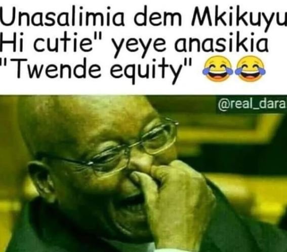 Unasalimia dem Mkikuyu Hi cutie yeye anasikia Twende equity real_dara