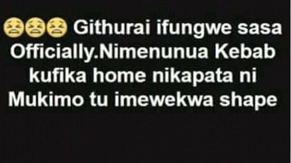 Githurai ifungwe sasa officially nimenunua kebab kufika home nikapata ni mukimo