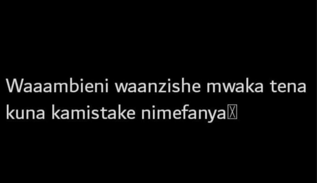 Waaambieni waanzishe mwaka tena kuna kamistake nimefanyal