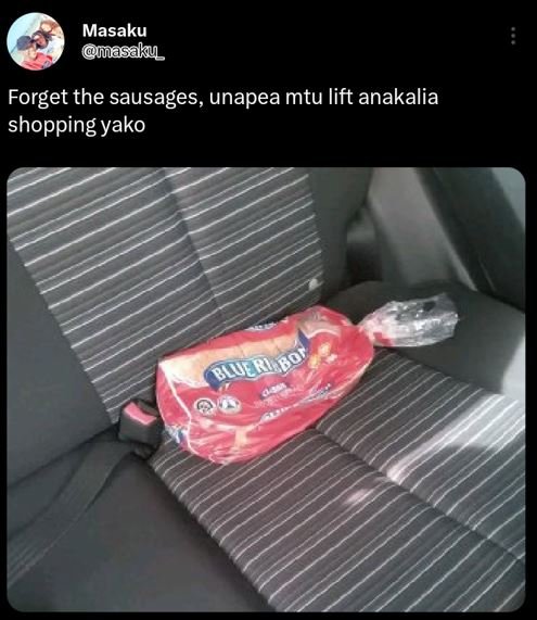 Masaku masaky forget the sausages, unapea mtu lift anakalia shopping yako buerij