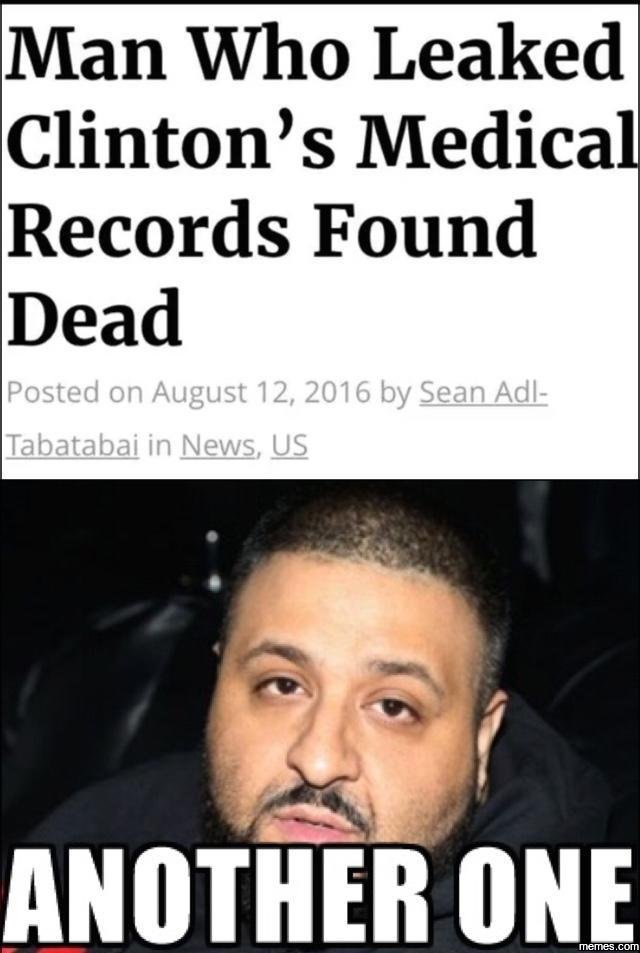 Man who leaked clinton's medical records found dead posted on august 12, by sean