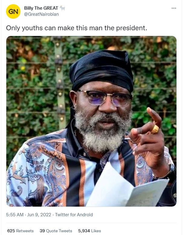 Billy the great gn greatnairobian only youths can make this man the president 5.
