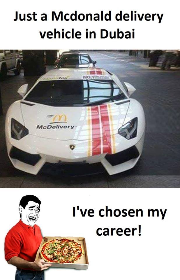 Just a mcdonald delivery vehicle in dubai mcdollvory i've chosen my career!