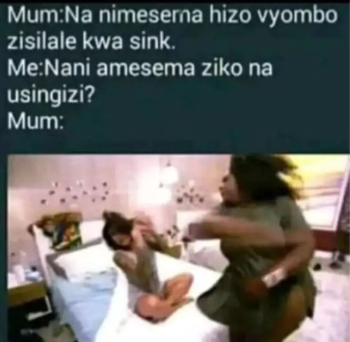 MumNa nimeserna hizo vyombo zisilale kwa sink. MeNani amesema ziko na usingizi?