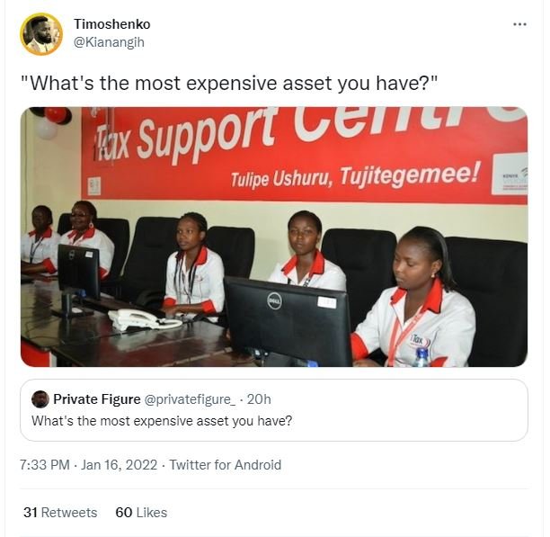 Timoshenko Kianangih What's the most expensive asset you have? Hux Suppon Gew Tu