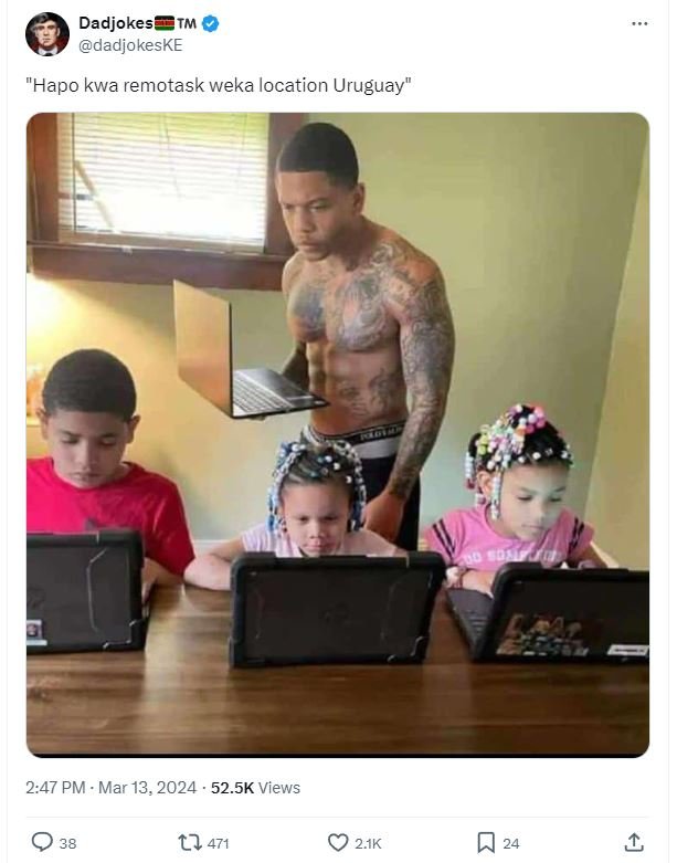 Dadjokes tm dadjokeske hapo kwa remotask weka location uruguay' 2.47 pm mar 13,