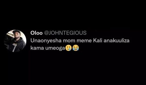 Oloo johntegious unaonyesha mom meme kali anakuuliza kama umeoga