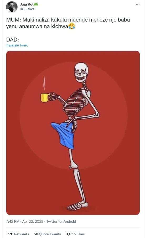 Juja kot jujakot mum mukimaliza kukula muende mcheze nje baba yenu anaumwa na ki