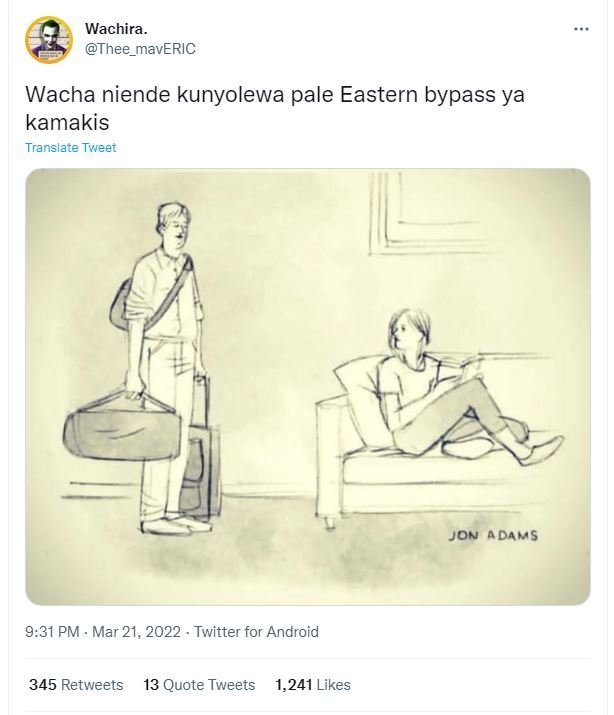 Wachira. thee_maveric wacha niende kunyolewa pale eastern bypass ya kamakis tran