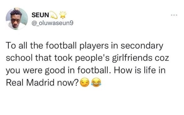 Seun oluwaseung to all the football players in secondary school that took people