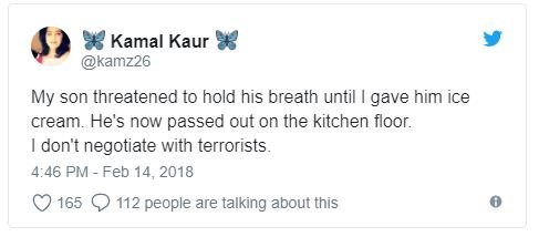 Kamal kaur kamz26 my son threatened to hold his breath until gave him ice cream.
