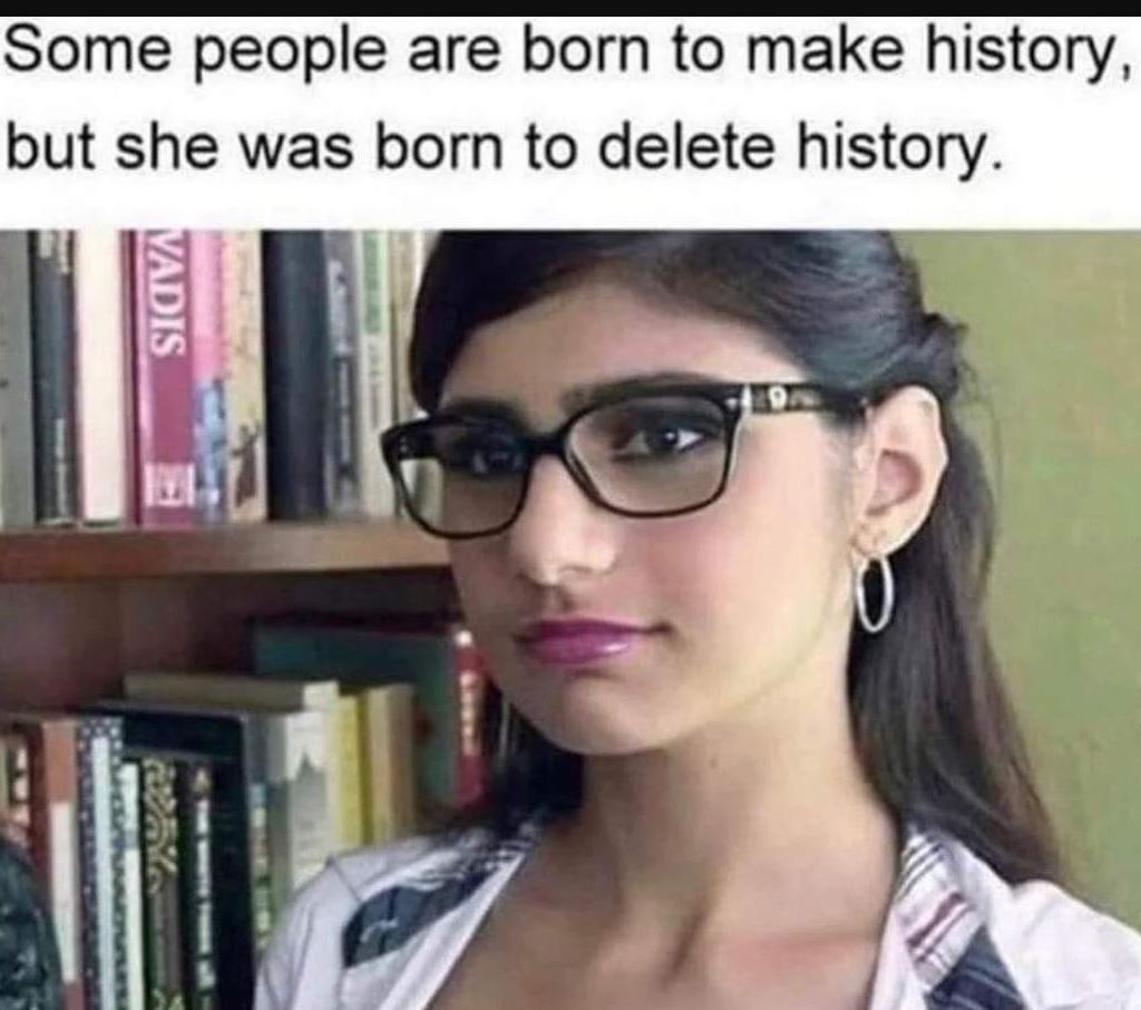 Some people are born f0 make history but she was born to delete history . g