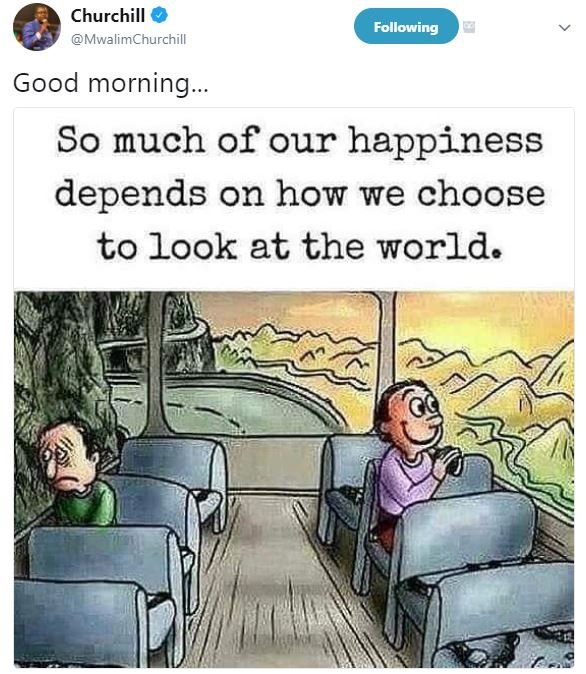 Churchill mwalimchurchill following good morning. s0 much of our happiness depen