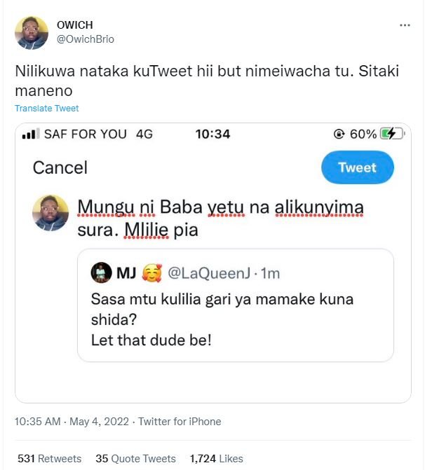Owich owichbrio nilikuwa nataka kutweet hii but nimeiwacha tu. sitaki maneno tra