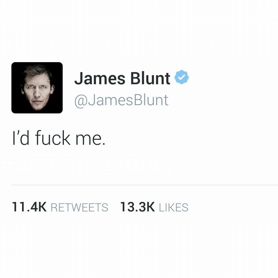 James blunt jamesblunt i'd fuck me. 11.4k retweets 13.3k likes