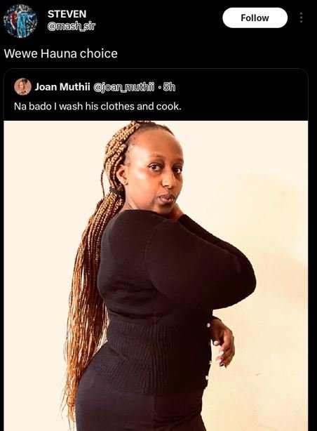 Steven mashysir follow wewe hauna choice joan muthii joaymudhi 6h na bado wash h