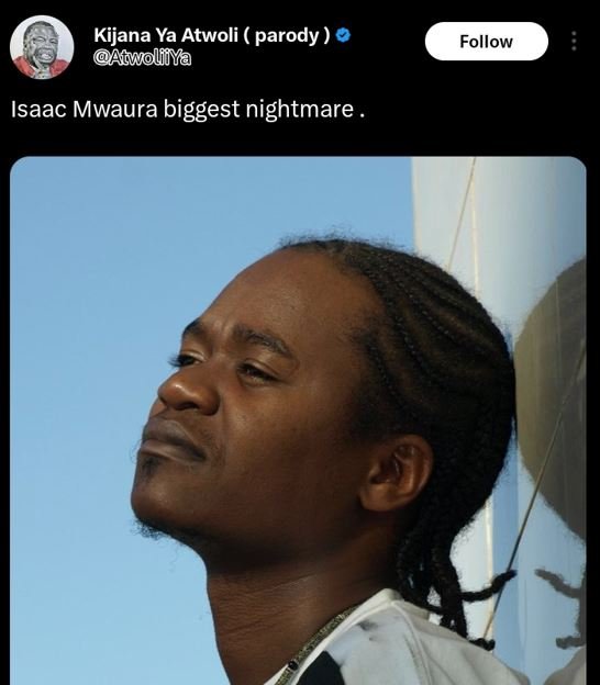 Kijana ya atwoli parody acwolifya follow isaac mwaura biggest nightmare