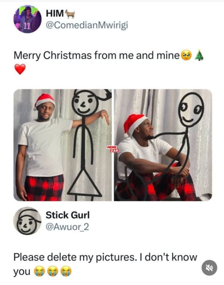Him comedianmwirigi 11 merry christmas from me and mine stick gurl awuor_2 pleas