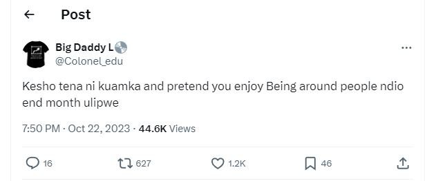 Post big daddy lc colonel_edu kesho tena ni kuamka and pretend you enjoy being a