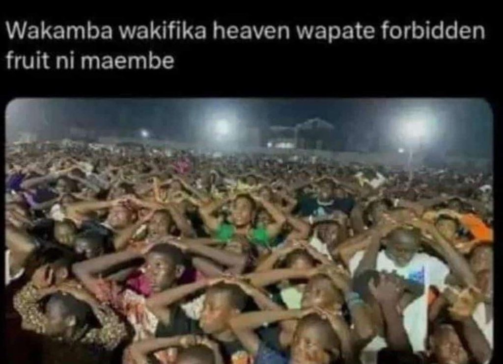Wakamba wakifika heaven wapate forbidden fruit ni maembe